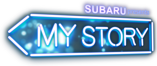 SUBARU presents　MY STORY